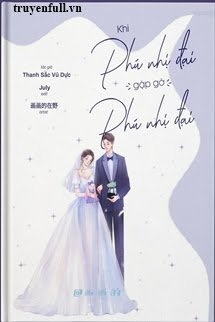 Bìa truyện Khi Phú Nhị Đại Gặp Gỡ Phú Nhị Đại