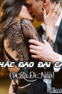 Bìa truyện Hắc Đạo Đại Ca Cởi Ra Đi Nào!