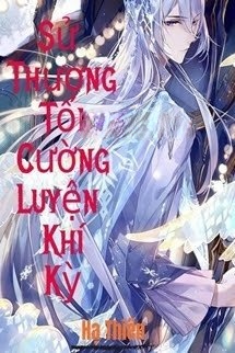 Bìa truyện Sử Thượng Tối Cường Luyện Khí Kỳ