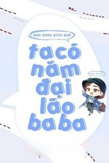 Bìa truyện Ta Có Năm Đại Lão Ba Ba