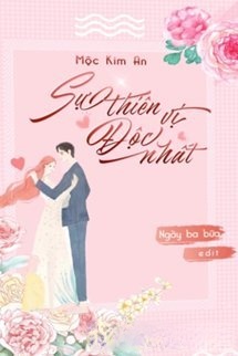 Bìa truyện Sự Thiên Vị Độc Nhất