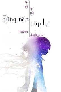 Bìa truyện Đừng Nên Gặp Lại