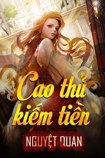 Bìa truyện Cao Thủ Kiếm Tiền!