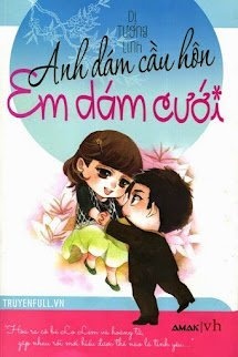 Bìa truyện Anh Dám Cầu Hôn Em Dám Cưới