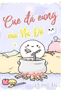 Bìa truyện Cục Đá Cưng Của Nữ Đế