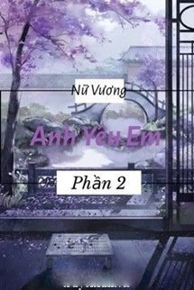 Bìa truyện Nữ Vương, Anh Yêu Em (Phần 2)