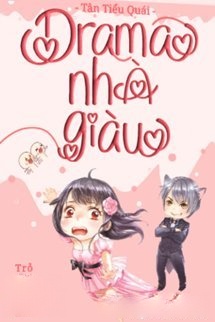 Bìa truyện Drama Nhà Giàu