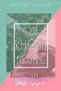 Bìa truyện Làm Mẹ Kế Không Dễ Dàng