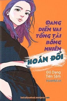 Bìa truyện Đang Diễn Vai Tổng Tài Bỗng Nhiên Hoán Đổi