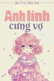 Bìa truyện Anh Lính Cưng Vợ