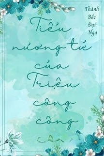 Bìa truyện Tiểu Nương Tử Của Triệu Công Công