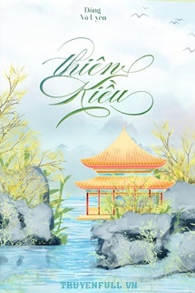 Bìa truyện Thiên Kiều - Đổng Vô Uyên