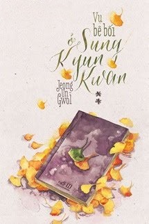 Bìa truyện Vụ Bê Bối Ở Sung Kyun Kwan