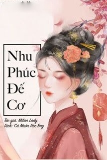 Bìa truyện Nhu Phúc Đế Cơ