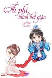 Bìa truyện Ái Phi Thỉnh Bớt Giận