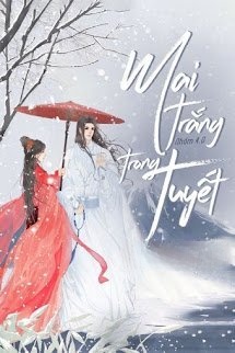 Bìa truyện Mai Trắng Trong Tuyết