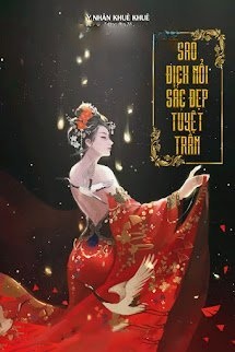 Bìa truyện Sao Địch Nổi Sắc Đẹp Tuyệt Trần