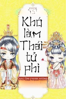 Bìa truyện Khó Làm Thái Tử Phi