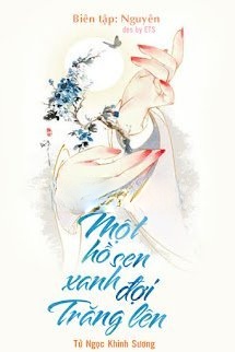 Bìa truyện Một Hồ Sen Xanh Đợi Trăng Lên