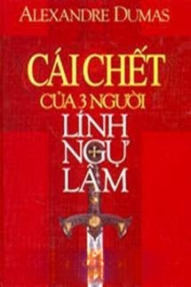 Bìa truyện Cái Chết Của Ba Người Lính Ngự Lâm