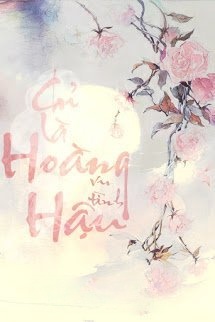 Bìa truyện Chỉ Là Hoàng Hậu