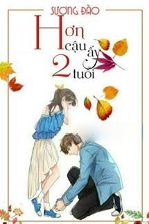 Bìa truyện Hơn Cậu Ấy Hai Tuổi