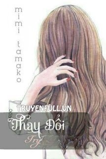 Bìa truyện Thay Đổi: Try to Forget...