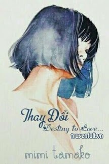 Bìa truyện Thay Đổi: Destiny To Love