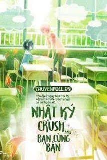 Bìa truyện Nhật Ký Crush Bạn Cùng Bàn!