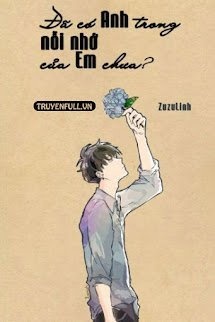 Bìa truyện Đã Có Anh Trong Nỗi Nhớ Của Em Chưa?