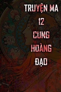 Bìa truyện Truyện Ma 12 Cung Hoàng Đạo