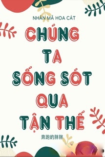 Bìa truyện Chúng Ta Sống Sót Qua Tận Thế