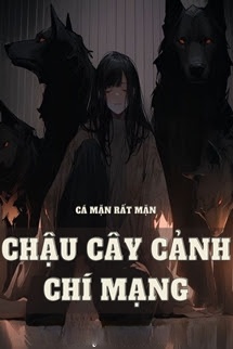 Bìa truyện Chậu Cây Cảnh Chí Mạng