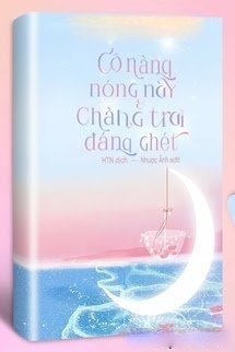 Bìa truyện Cô Nàng Nóng Nảy Và Chàng Trai Đáng Ghét