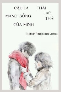 Bìa truyện Cậu Là Mạng Sống Của Mình