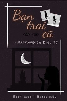 Bìa truyện Bạn Trai Cũ - Điêu Điêu Tử