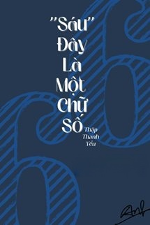 Bìa truyện "Sáu" Đây Là Một Chữ Số