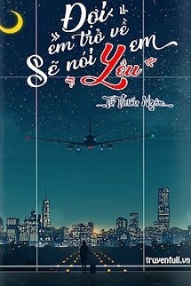 Bìa truyện Đợi Em Trở Về Sẽ Nói Yêu Em