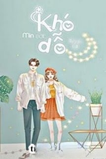 Bìa truyện Khó Dỗ Dành