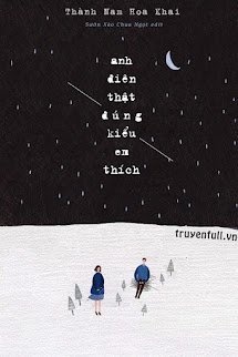 Bìa truyện Anh Điên Thật Đúng Kiểu Em Thích