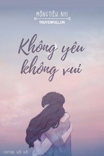Bìa truyện Không Yêu Không Vui