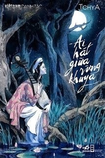 Bìa truyện Ai Hát Giữa Rừng Khuya