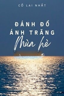 Bìa truyện Đánh Đổ Ánh Trăng Mùa Hè