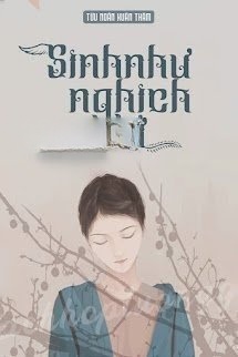 Bìa truyện Sinh Như Nghịch Lữ