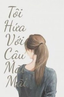 Bìa truyện Tôi Hứa Với Cậu Mãi Mãi