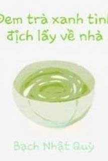 Bìa truyện Đem Trà Xanh Tình Địch Lấy Về Nhà