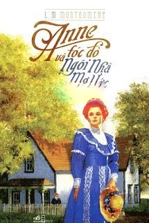 Bìa truyện Anne Tóc Đỏ Và Ngôi Nhà Mơ Ước