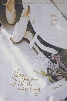 Bìa truyện Hứa Cho Em Một Hôn Lễ Màu Trắng
