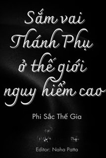 Bìa truyện Sắm Vai Thánh Phụ Ở Thế Giới Có Độ Nguy Hiểm Cao