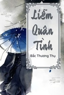 Bìa truyện Liễm Quân Tình - Bắc Thương Thụ